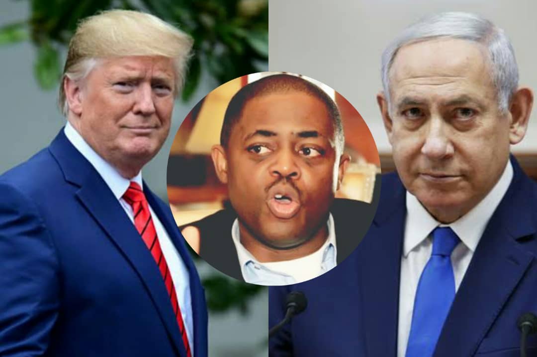 Trump, Fani-Kayode and Netanyahu