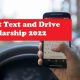 Don't Text and Drive Scholarship 2022