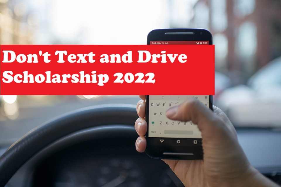 Don't Text and Drive Scholarship 2022